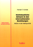 Florian T. Furtak: Nichtstaatliche Akteure in den internationalen Beziehungen