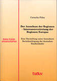 Cornelia Föhn: Der Ausschuss der Regionen – Interessenvertretung der Regionen Europas