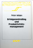 Peter Wilden: Erfolgscontrolling und Produktivitätsmanagement