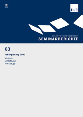 Gunther Reinhart, Michael Zäh (Hrsg.): Fabrikplanung 2002