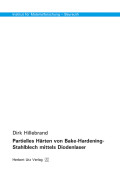 Dirk Hillebrand: Partielles Härten von Bake-Hardening-Stahlblech mittels Diodenlaser
