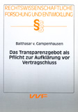 Balthasar v. Campenhausen: Das Transparenzgebot als Pflicht zur Aufklärung vor Vertragschluß