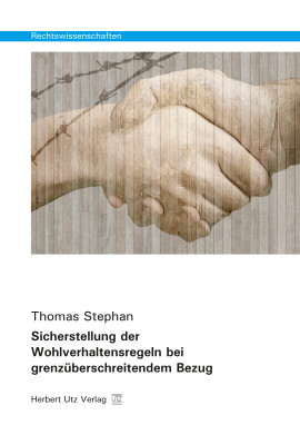 Thomas Stephan: Sicherstellung der Wohlverhaltensregeln bei grenzüberschreitendem Bezug