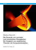 Markus Nauroth: Die Dynamik von normalen und unterkühlten Flüssigkeiten: Ein Vergleich von analytischen Theorien mit Computersimulation