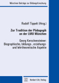 Rudolf Tippelt (Hrsg.): Zur Tradition der Pädagogik an der LMU München