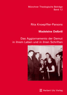 Rita Knoepffler-Parsons: Madeleine Delbrêl