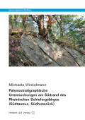 Michaela Winkelmann: Palynostratigraphische Untersuchungen am Südrand des Rheinischen Schiefergebirges (Südtaunus, Südhunsrück)