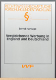Bernd Hartlage: Vergleichende Werbung in England und Deutschland