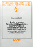 Johannes Späth: Änderung des Gesellschaftsvertrags einer Personengesellschaft durch Mehrheitsbeschluß