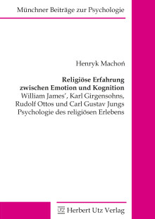 Henryk Machoń: Religiöse Erfahrung zwischen Emotion und Kognition