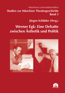 Jürgen Schläder (Hrsg.): Werner Egk: Eine Debatte zwischen Ästhetik und Politik