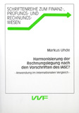 Markus Uhde: Harmonisierung der Rechnungslegung nach den Vorschriften des IASC?