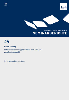 G. Reinhart, J. Milberg (Hrsg.): Rapid Tooling