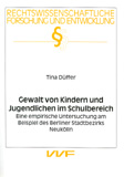 Tina Düffer: Gewalt von Kindern und Jugendlichen im Schulbereich