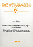 Jens Lütcke: Persönlichkeitsrechtsverletzungen im Internet