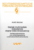Anett Nischan: Digitale multimediale Videodienste (Digital Video Broadcasting)