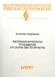 Andreas Stegbauer: Rechtsextremistische Propaganda im Lichte des Strafrechts