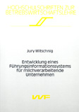 Jury Witschnig: Entwicklung eines Führungsinformationssystems für milchverarbeitende Unternehmen