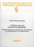 Hans Michael Strepp: Irreführung und Verwechslungsgefahr