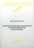 Hans Gernot Braun: Unternehmenszusammenschlüsse milchverarbeitender Unternehmen