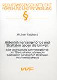 Michael Gebhard: Unternehmensangehörige und Straftaten gegen die Umwelt