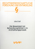 Ute Graf: Die Beweislast bei Behandlungsfehlern im Arzthaftungsprozeß