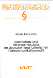 Natale Rampazzo: Datenschutz und Verbraucherschutz im deutschen und italienischen Telekommunikationsrecht