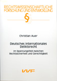 Christian Auer: Deutsches internationales Deliktsrecht