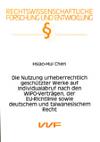 Hsiao-Hui Chen: Die Nutzung urheberrechtlich geschützter Werke auf Individualabruf nach den WIPO-Verträgen, der EU-Richtlinie sowie deutschem und taiwanesischem Recht