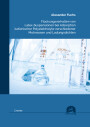 Alexander Fuchs: Flockungsverhalten von Latex-Suspensionen bei Adsorption kationischer Polyelektrolyte verschiedener Molmassen und Ladungsdichten