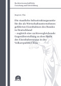 Jingwen Zhu: Die staatliche Infrastrukturgarantie für die als Wirtschaftsunternehmen geführten Eisenbahnen des Bundes in Deutschland – zugleich eine rechtsvergleichende Gegenüberstellung zu dem Recht des Eisenbahnwesens in der Volksrepublik China –
