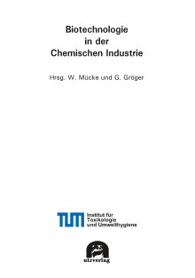 Wolfgang Mücke, Gabriele Gröger (Hrsg.): Biotechnologie in der Chemischen Industrie