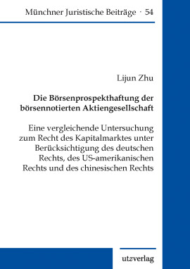 Lijun Zhu: Die Börsenprospekthaftung der börsennotierten Aktiengesellschaft