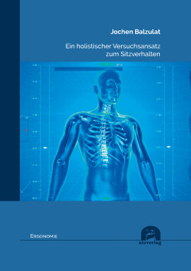 Jochen Balzulat: Ein holistischer Versuchsansatz zum Sitzverhalten