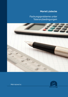 Mariel Lüdecke: Packungsprobleme unter Toleranzbedingungen