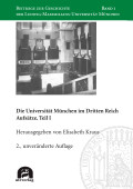 Elisabeth Kraus (Hrsg.): Die Universität München im Dritten Reich